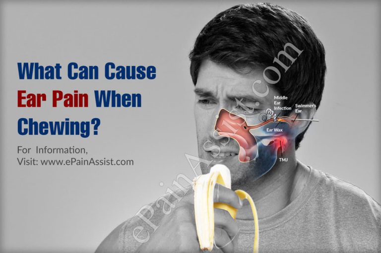 What Can Cause Ear Pain When Chewing?