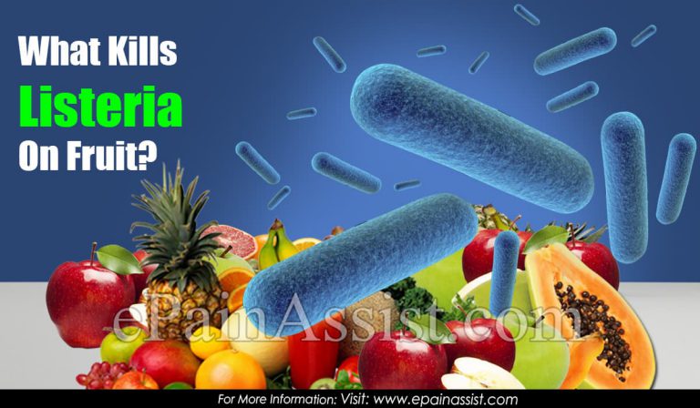 What Kills Listeria On Fruit?