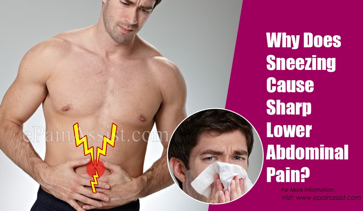 Why Does Sneezing Cause Sharp Lower Abdominal Pain