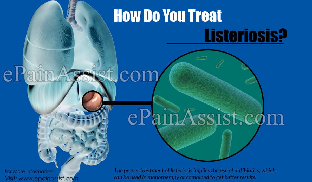 How Do You Treat Listeriosis?