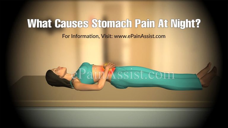 What Causes Stomach Pain At Night & How To Prevent It?