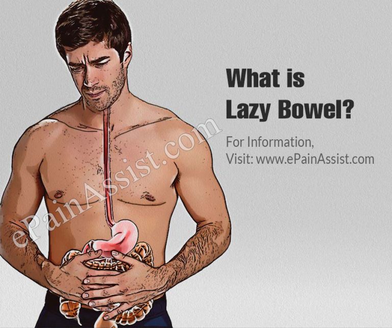 What is Lazy Bowel  & How Is It Treated? Causes, Symptoms, Prognosis of Lazy Bowel