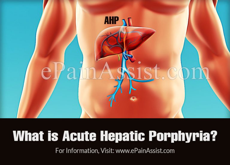 Acute Hepatic Porphyria: Symptoms, Diagnosis, Treatment, Management