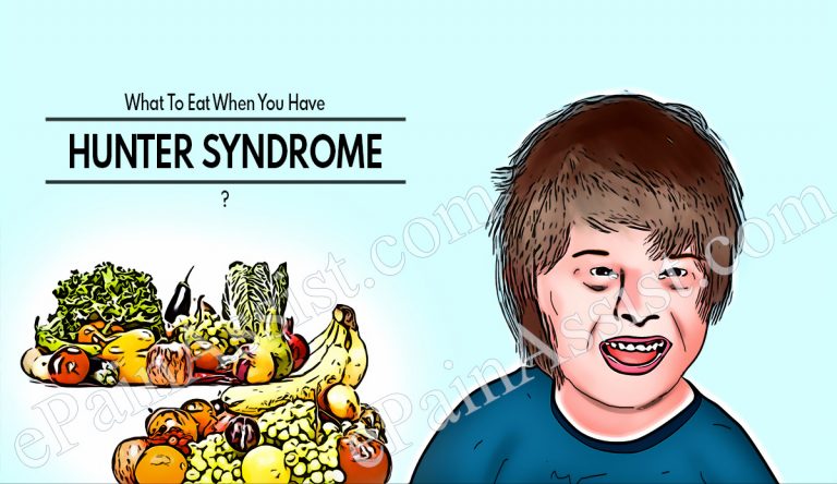What To Eat & Avoid When You Have Hunter Syndrome?