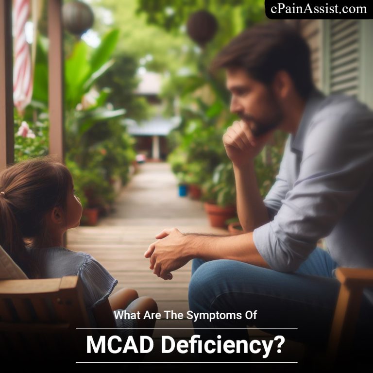 What Are The Symptoms Of MCAD Deficiency?