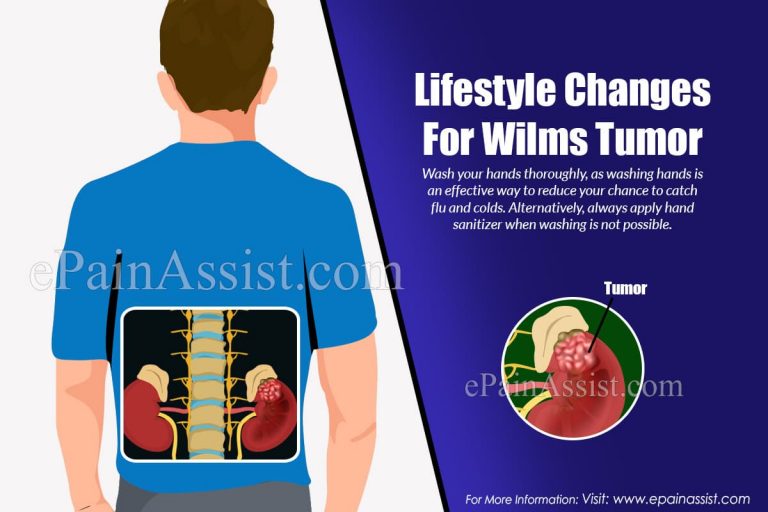 Lifestyle Changes For Wilms Tumor