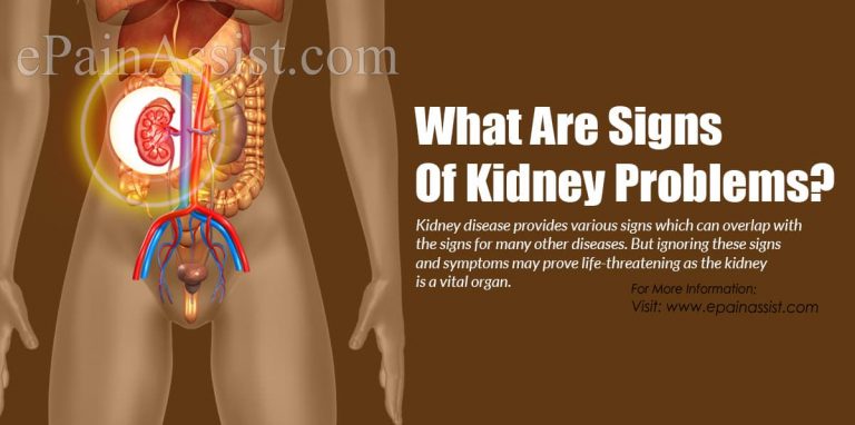 What Are Signs Of Kidney Problems?