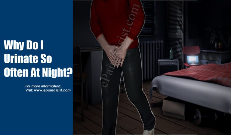 Why Do I Urinate So Often At Night & Why Do I Leak Pee After Urination?