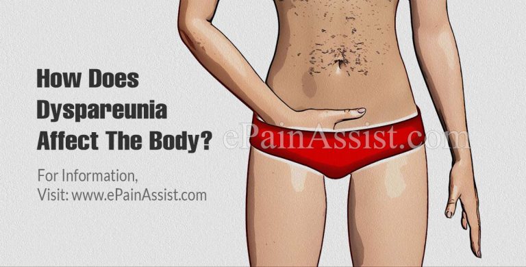 How Does Dyspareunia Affect The Body & What Triggers It?