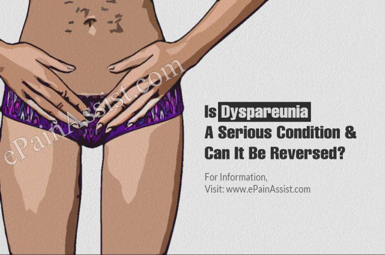 Is Dyspareunia A Serious Condition & Can It Be Reversed?