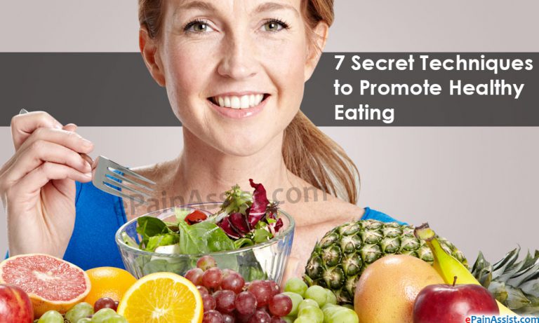 Apply These 7 Secret Techniques to Promote Healthy Eating