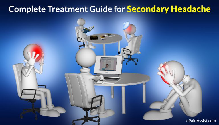 Complete Treatment Guide For Secondary Headache: Medications, Radiation Treatment, Surgery