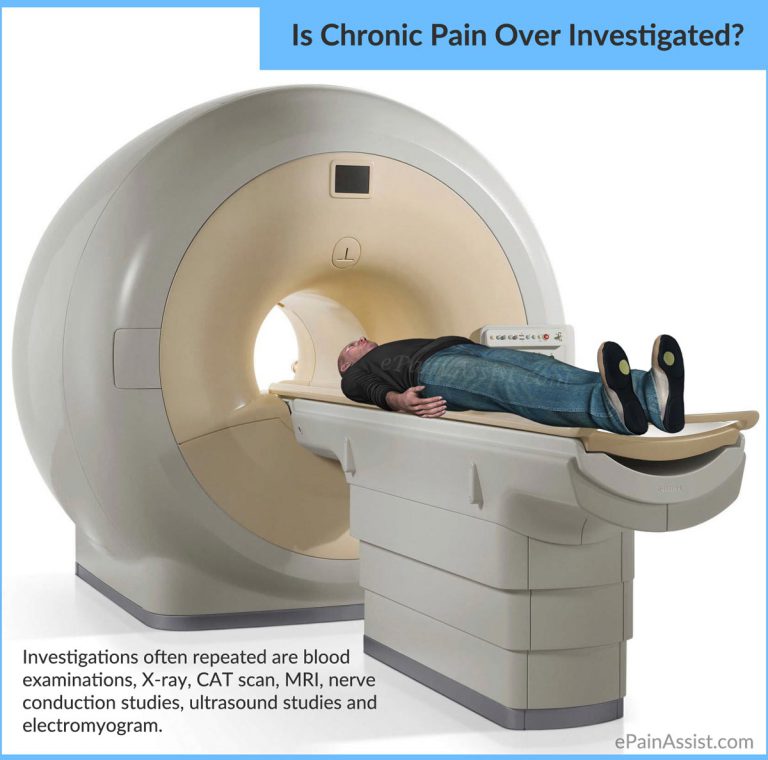 Is Chronic Pain Over Investigated?