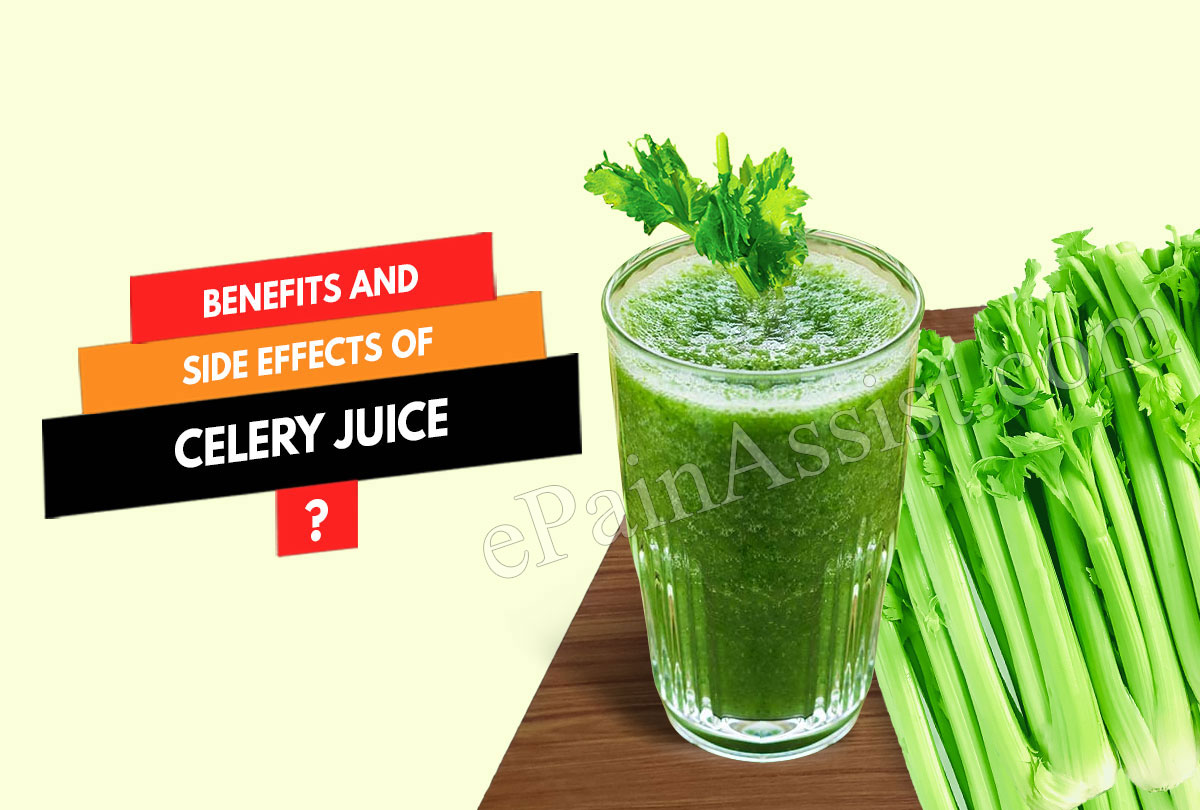 Benefits and Side Effects of Celery Juice