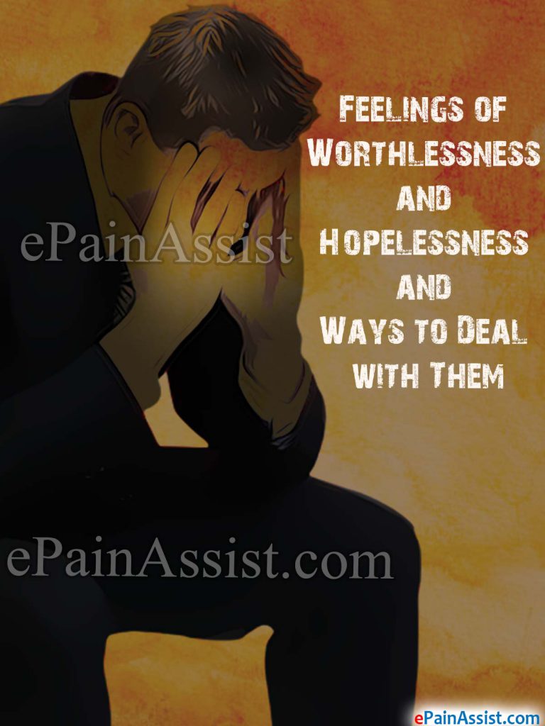 Feelings of Worthlessness and Hopelessness and Ways to Deal with Them