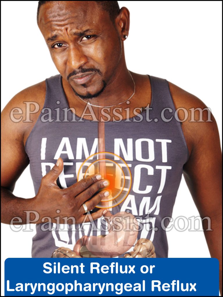 Silent Reflux or Laryngopharyngeal Reflux: Causes, Treatment, Home Remedies, Diet, Prevention