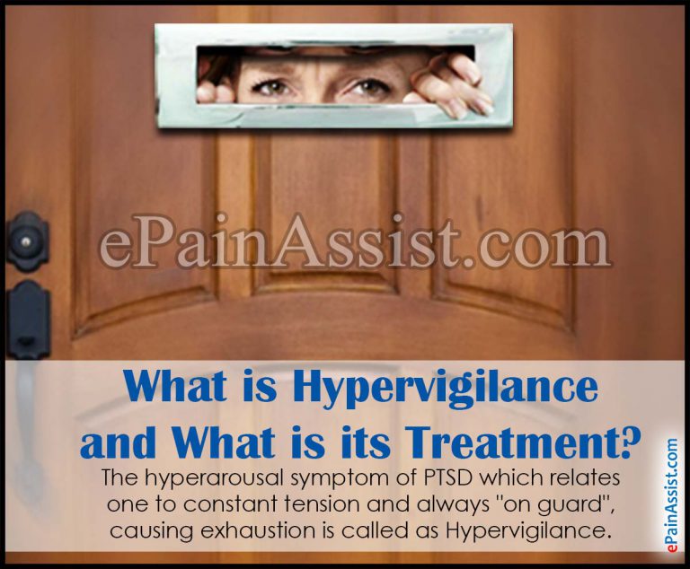 What is Hypervigilance and What is its Treatment?