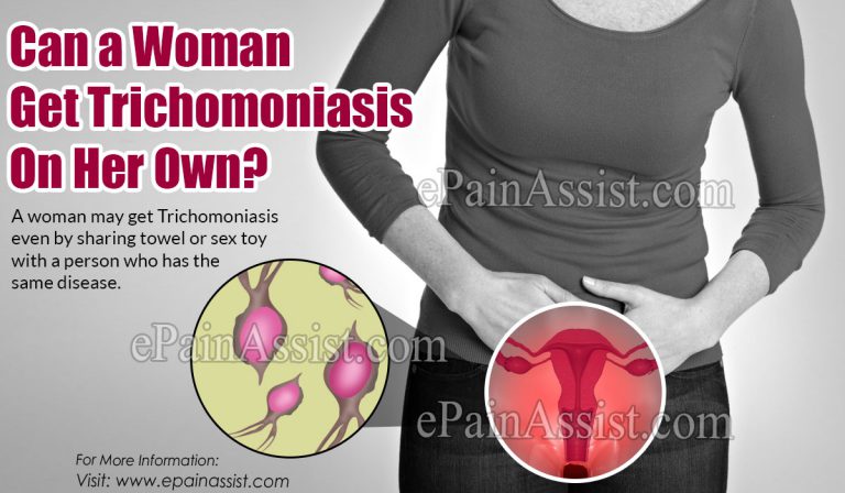 Can a Woman get Trichomoniasis on Her Own?