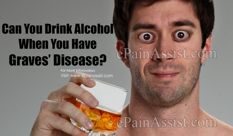 Can You Drink Alcohol When You Have Graves’ Disease?