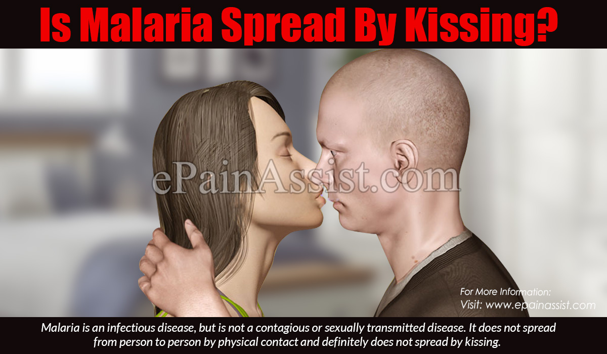 Is Malaria Spread By Kissing?