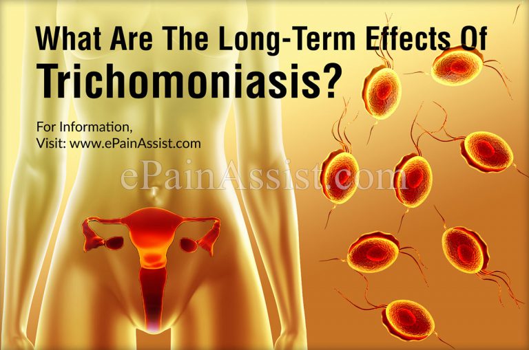 What Are The Long-Term Effects Of Trichomoniasis?