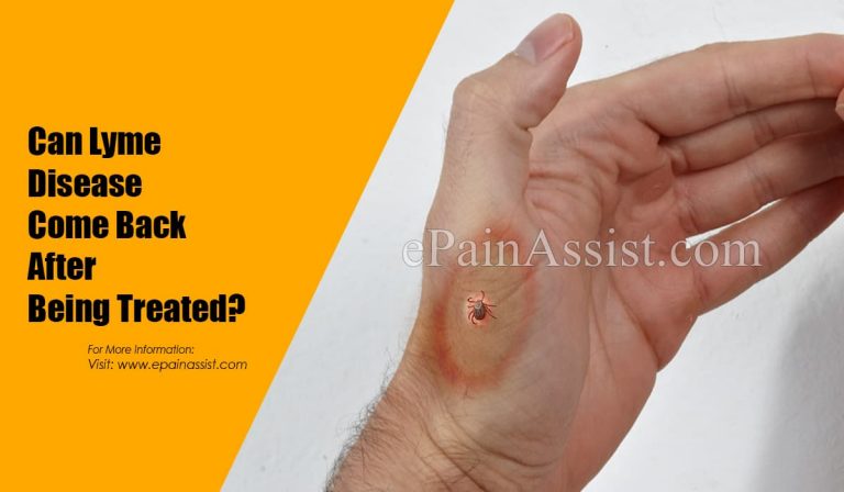 Can Lyme Disease Come Back After Being Treated?
