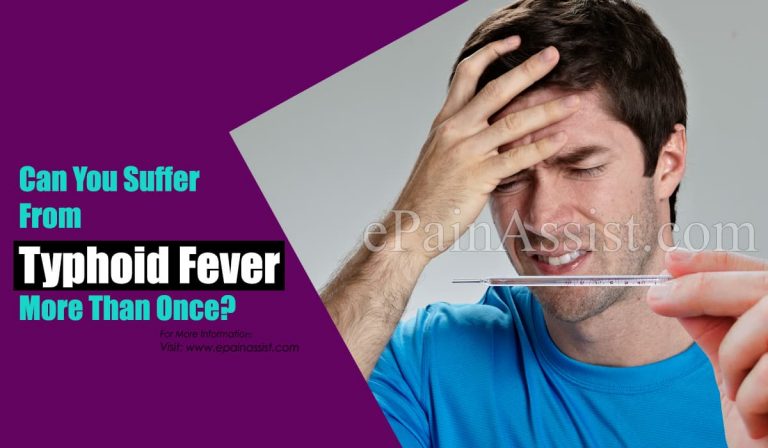 Can You Suffer From Typhoid Fever More Than Once?