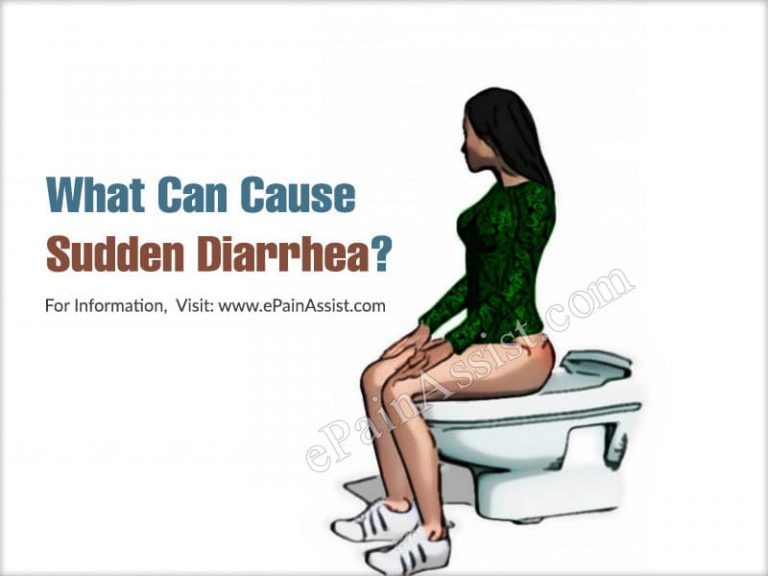 What Can Cause Sudden Diarrhea and Can It Be Serious?