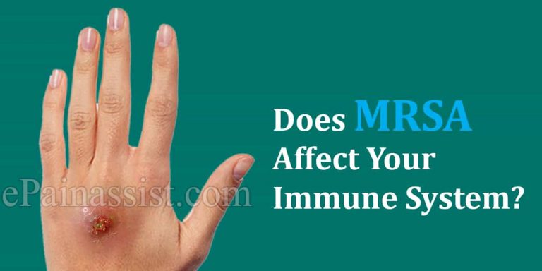 Does MRSA Affect Your Immune System?