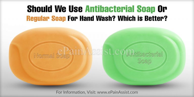 Should We Use Antibacterial Soap Or Regular Soap For Hand Wash? Which is Better?