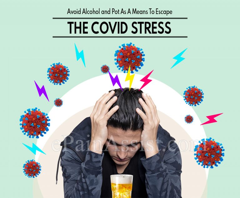 Avoid Alcohol and Pot As A Means To Escape The Covid Stress