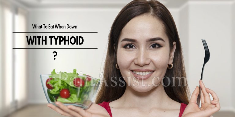 What To Eat When Down With Typhoid?