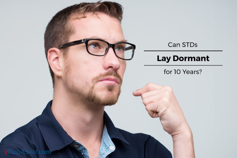 Can STDs Lay Dormant for 10 Years?
