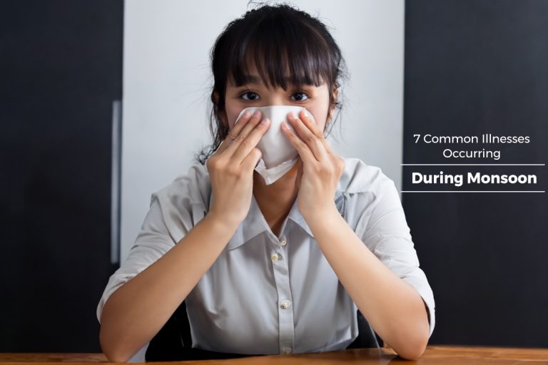 7 Common Illnesses Occurring During Monsoon