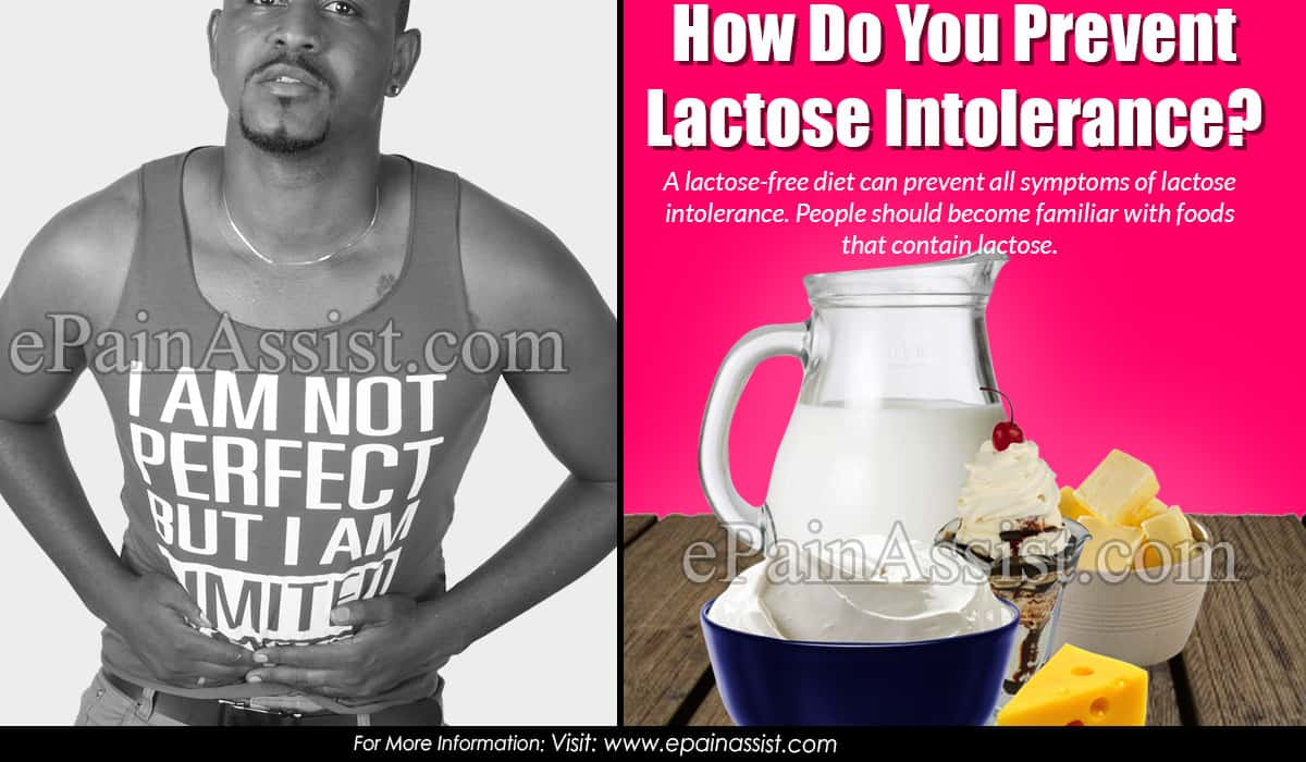 How Do You Prevent Lactose Intolerance?