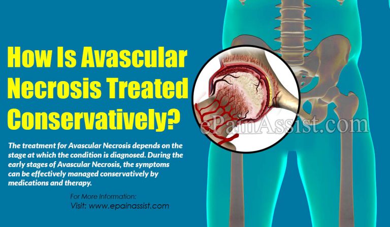 How is Avascular Necrosis Treated Conservatively & Surgically?