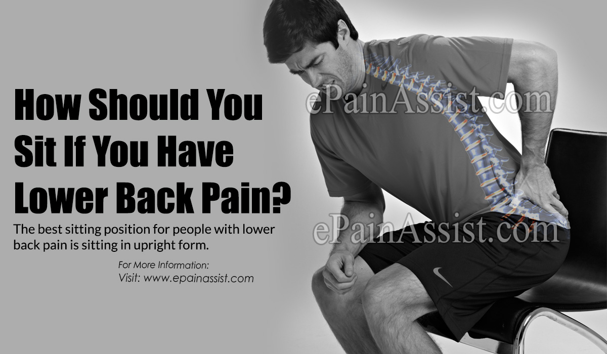 How Should You Sit If You Have Lower Back Pain?