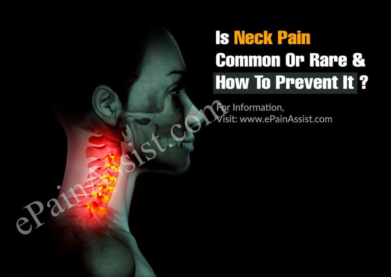 Is Neck Pain Common Or Rare & How To Prevent It?