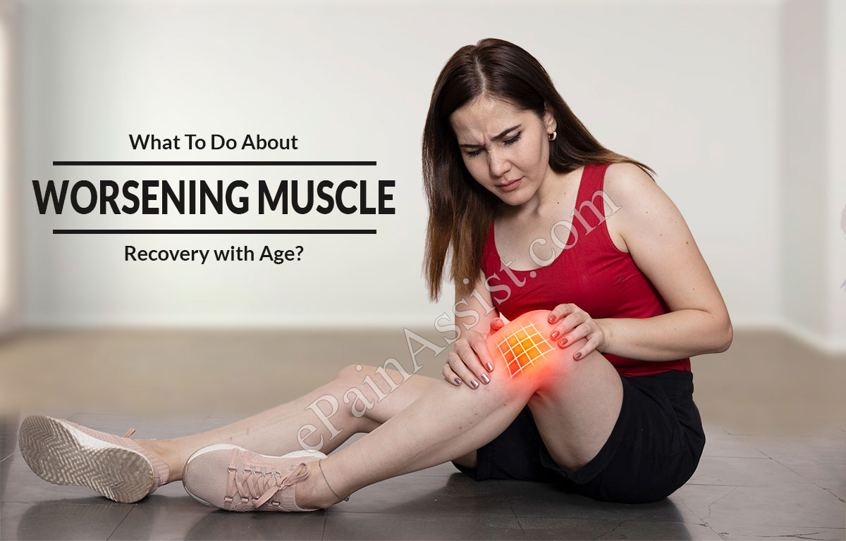 What To Do About Worsening Muscle Recovery with Age?