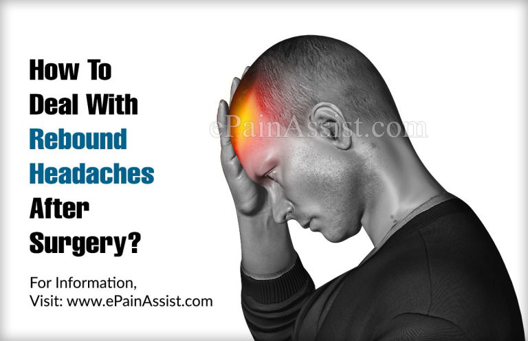 How To Deal With Rebound Headaches After Surgery?