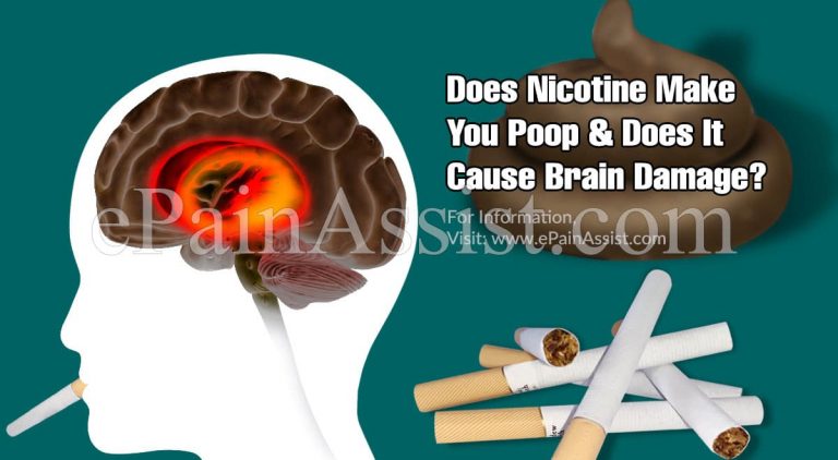 Does Nicotine Make You Poop & Does It Cause Brain Damage?