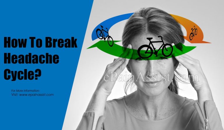 How To Break Headache Cycle?