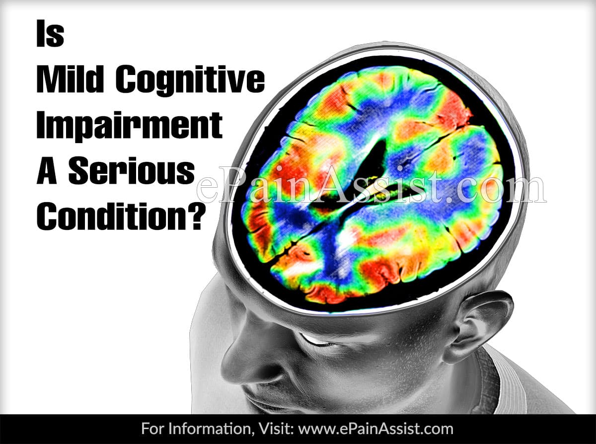 Is Mild Cognitive Impairment A Serious Condition?