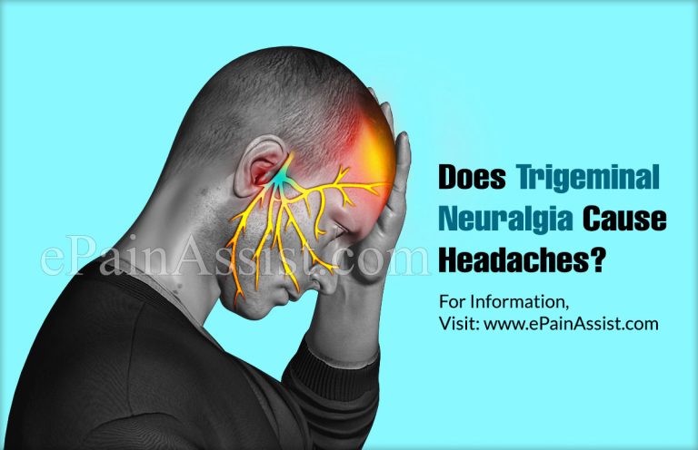 Does Trigeminal Neuralgia Cause Headaches & Can It Affect The Eye?