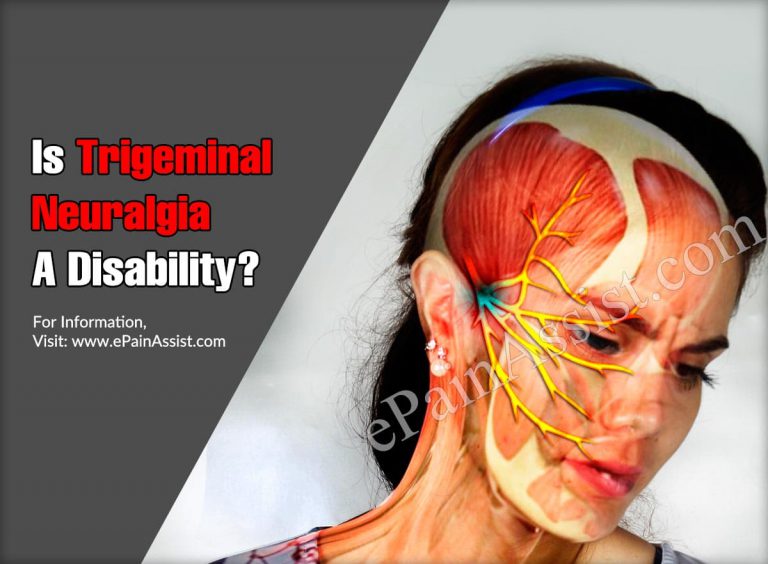 Is Trigeminal Neuralgia Considered A Disability & Is It A Permanent Problem?