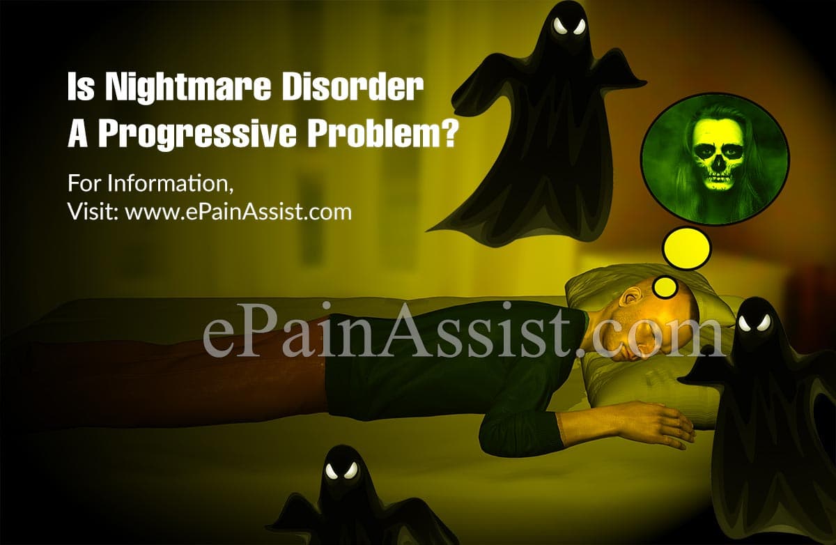 Is Nightmare Disorder A Progressive Problem?