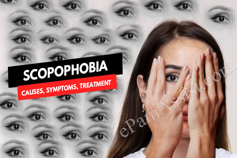 Scopophobia : Causes, Symptoms, Diagnosis, Treatment