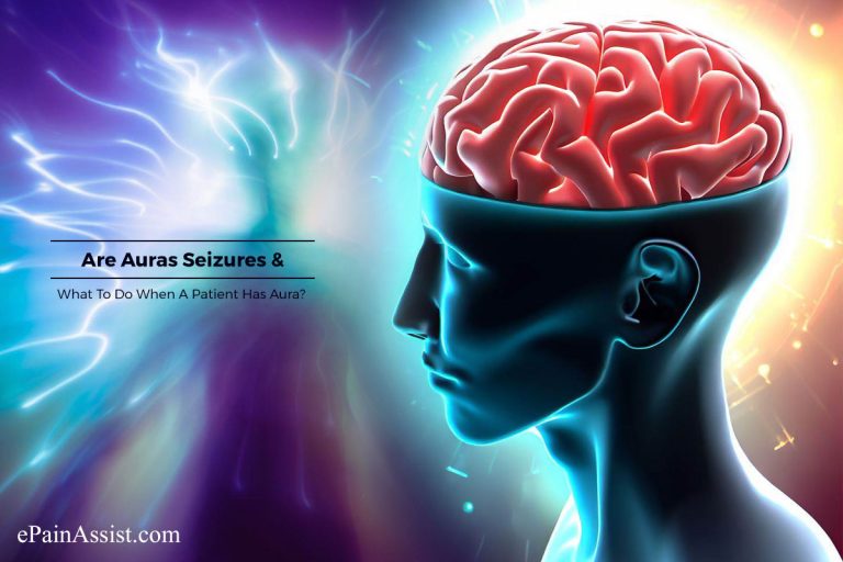 Are Auras Seizures & What To Do When A Patient Has Aura?