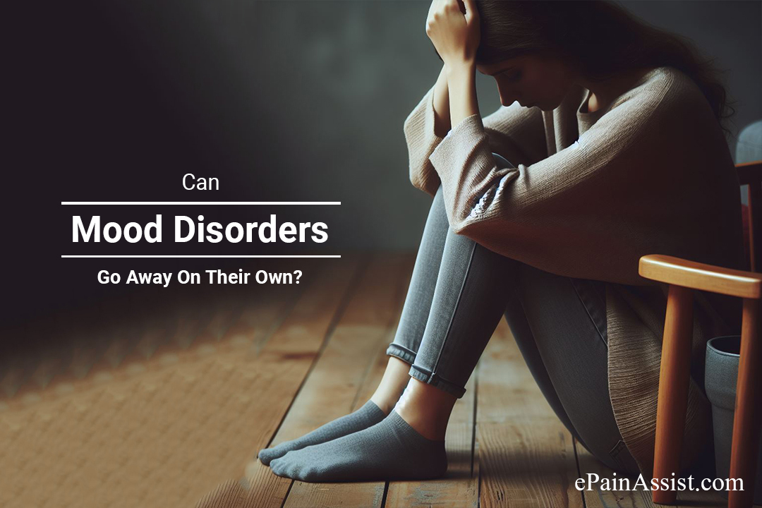 Can Mood Disorders Go Away On Their Own?