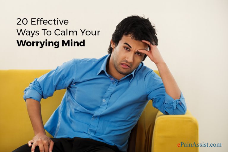 20 Effective Ways To Calm Your Worrying Mind